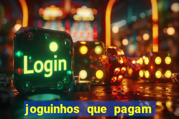 joguinhos que pagam de verdade